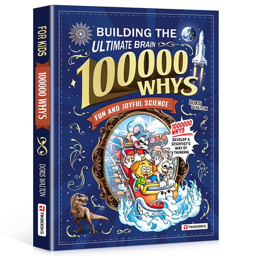 100000 Whys - Building The Ultimate Brain For Kids